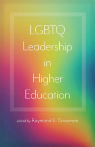 Cover image of the book LGBTQ Leadership in Higher Education